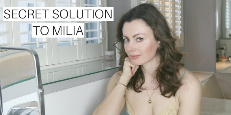 Un secret dermatologic pentru a scapa de milia